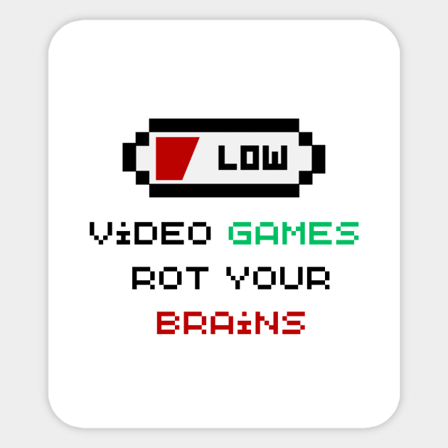 Video Games Rot Your Brains Sticker by Bravery